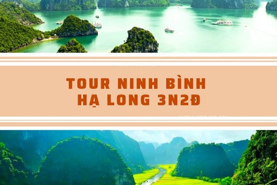 Ninh Bình - Hạ long 3 ngày 2 đêm ( 1 đêm du thuyền + 1 đêm khách sạn )